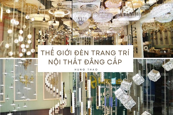 Hùng Thảo – Đại lý đèn trang trí Nghệ An uy tín và chất lượng luôn được khách hàng tin tưởng lựa chọn